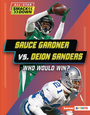 Sauce Gardner vs. Deion Sanders: Who Would Win? by Ridge, Yolanda