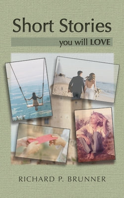 Short Stories You Will Love by Brunner, Richard P.