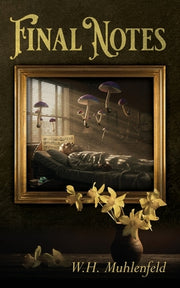 Final Notes by Muhlenfeld, W. H.