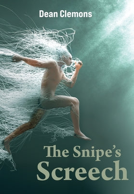The Snipe's Screech by Clemons, Dean