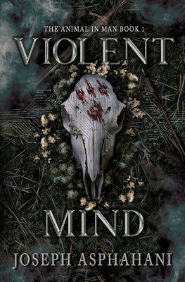 Violent Mind -- Joseph Asphahani, Paperback