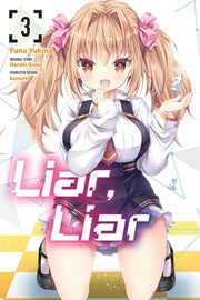 Liar, Liar, Vol. 3 (Manga): Volume 3 by Yukina, Funa