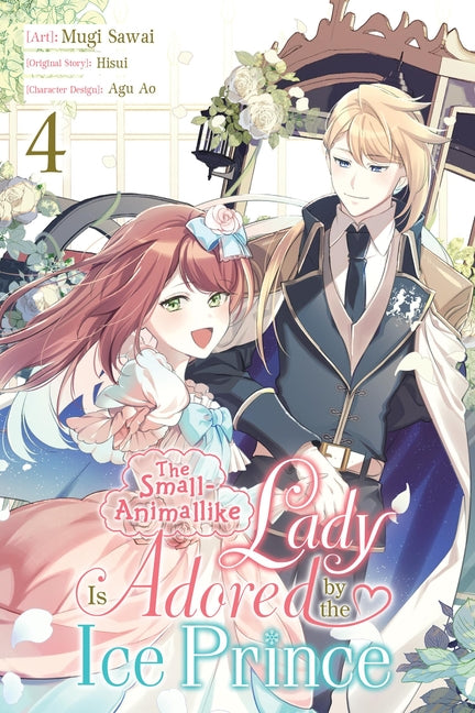 The Small-Animallike Lady Is Adored by the Ice Prince, Vol. 4 (Manga) -- Mugi Sawai, Paperback