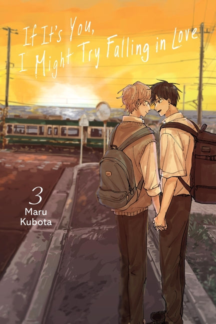 If It's You, I Might Try Falling in Love, Vol. 3: Volume 3 -- Maru Kubota, Paperback