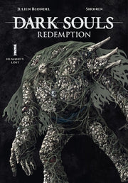 Dark Souls: Redemption, Vol. 1 (Manga): Humanity Lost by Blondel, Julien