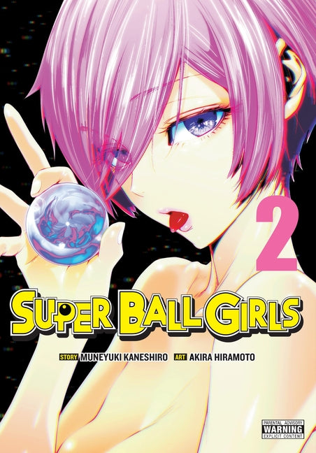 Super Ball Girls, Vol. 2: Volume 2 -- Muneyuki Kaneshiro, Paperback