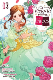 Victoria of Many Faces, Vol. 3 (Light Novel) by Syuu