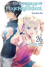 The Irregular at Magic High School, Vol. 26 (Light Novel): Volume 26 by Sato, Tsutomu