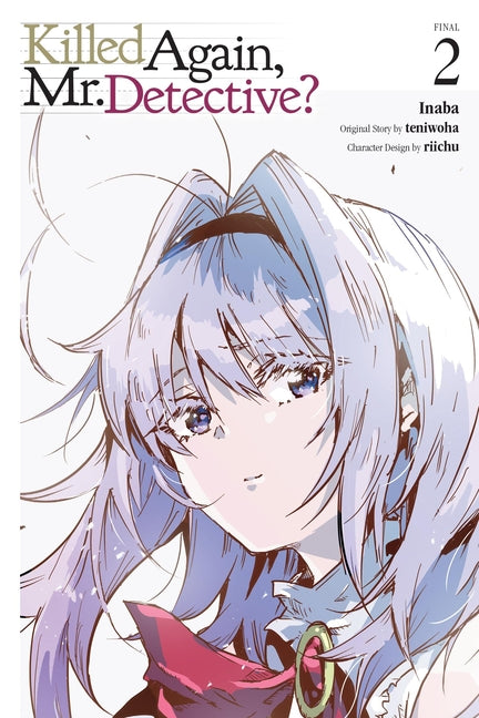Killed Again, Mr. Detective?, Vol. 2: Volume 2 -- Inaba, Paperback