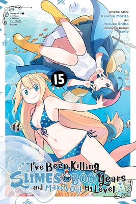 I've Been Killing Slimes for 300 Years and Maxed Out My Level, Vol. 15 (Manga): Volume 15 by Morita, Kisetsu