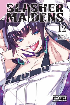 Slasher Maidens, Vol. 12 by Tashiro, Tetsuya