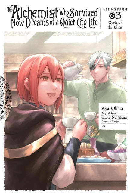The Alchemist Who Survived Now Dreams of a Quiet City Life II, Vol. 3 (Manga): Cycle of the Elixir -- Usata Nonohara, Paperback