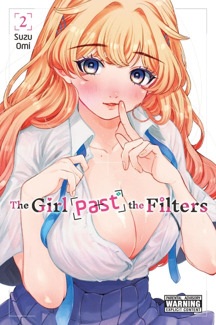 The Girl Past the Filters, Vol. 2: Volume 2 -- Suzu Omi, Paperback