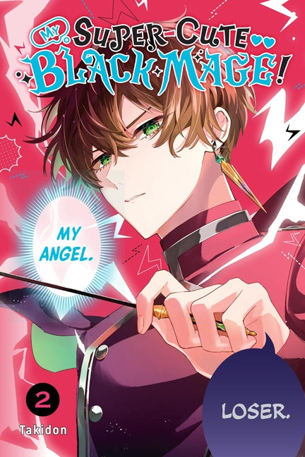My Super-Cute Black Mage!, Vol. 2 -- Takidon, Paperback