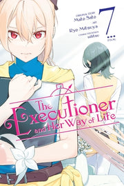 The Executioner and Her Way of Life, Vol. 7 (Manga): Volume 7 by Sato, Mato