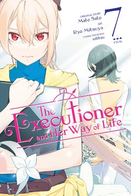 The Executioner and Her Way of Life, Vol. 7 (Manga): Volume 7 by Sato, Mato