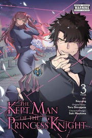 The Kept Man of the Princess Knight, Vol. 3 (Manga) by Shirogane, Toru