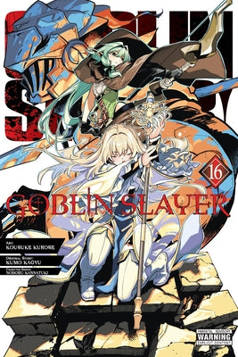 Goblin Slayer, Vol. 16 (Manga): Volume 16 by Kagyu, Kumo
