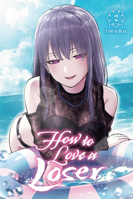 How to Love a Loser, Vol. 2 -- Iwaba, Paperback