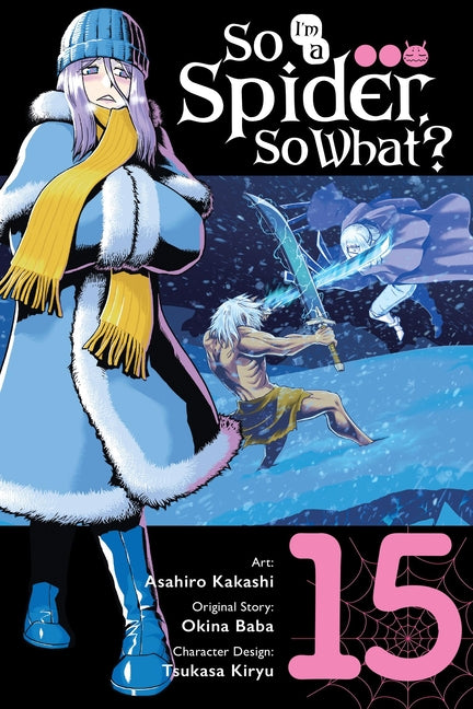 So I'm a Spider, So What?, Vol. 15 (Manga) -- Okina Baba, Paperback