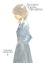 Scenes from Awajima, Vol. 1 by Shimura, Takako