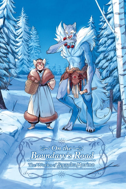 On the Boundary's Road: The Works of Suzuka Morino -- Suzuka Morino, Paperback