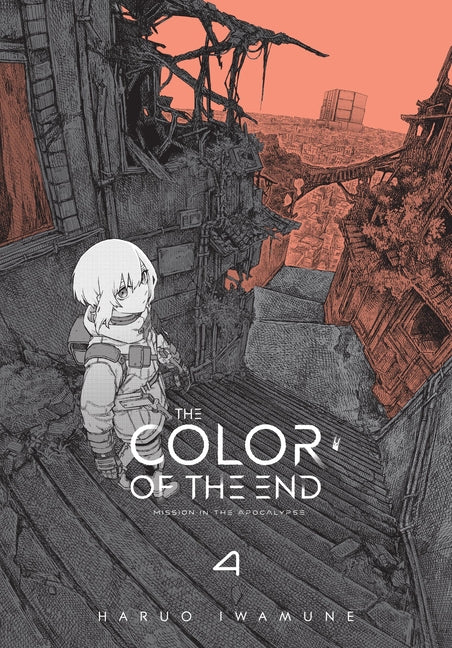 The Color of the End: Mission in the Apocalypse, Vol. 4: Volume 4 -- Haruo Iwamune, Paperback