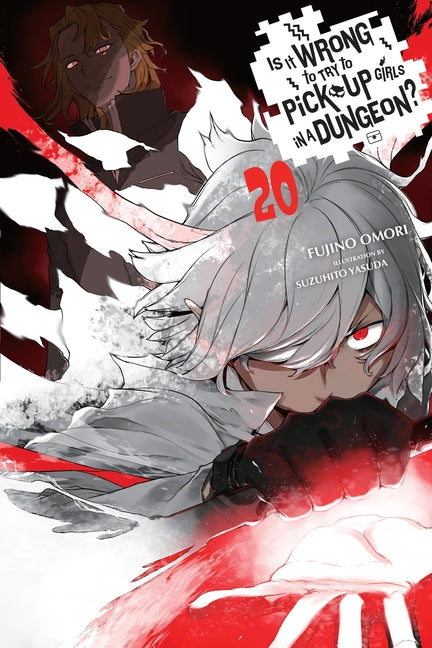 Is It Wrong to Try to Pick Up Girls in a Dungeon?, Vol. 20 (Light Novel) -- Fujino Omori, Paperback
