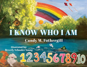 I Know Who I Am by Fothergill, Candy M.