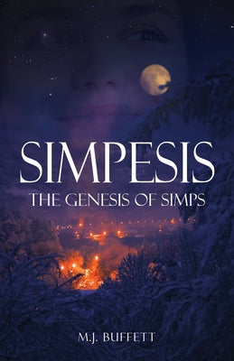 Simpesis: The Genesis of Simps -- M. J. Buffett, Paperback