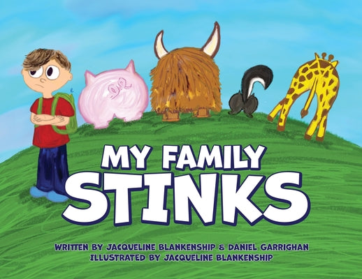 My Family Stinks by Blankenship, Jacqueline