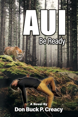 A U I: Be Ready by Creacy, Don Buck P.