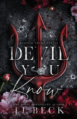 Devil You Know by Beck, J. L.