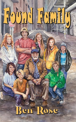 Found Family by Rose, Ben