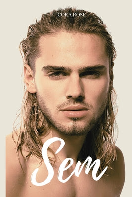 Sem by Rose, Cora