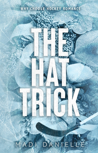 The Hat Trick -- Madi Danielle, Paperback