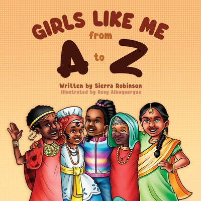 Girls Like Me From A to Z -- Sierra Robinson, Paperback
