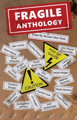 Fragile Anthology -- Michael Allen Rose, Paperback