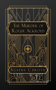 The Murder of Roger Ackroyd by Christie, Agatha