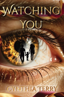 Watching You -- Cynthia Terry, Paperback