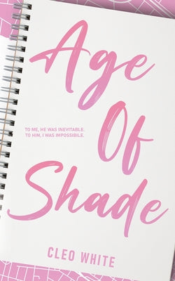 Age of Shade (A Steamy, Age Gap Romance) by White, Cleo