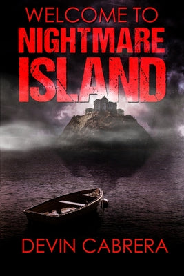 Welcome to Nightmare Island -- Devin Cabrera, Paperback