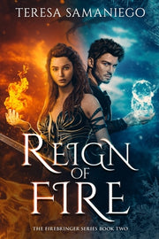 Reign Of Fire by Samaniego, Teresa