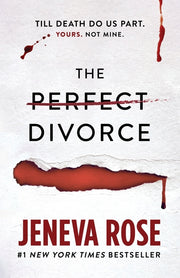 The Perfect Divorce by Rose, Jeneva