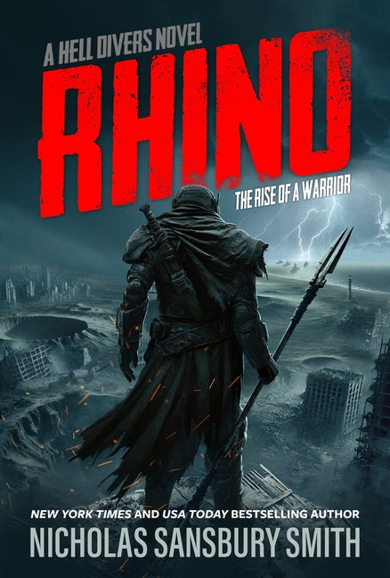 Rhino: The Rise of a Warrior: A Hell Divers Novel -- Nicholas Sansbury Smith, Hardcover
