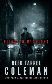 Blind to Midnight: A Nick Ryan Novel by Coleman, Reed Farrel