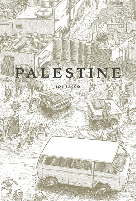 Palestine -- Joe Sacco, Hardcover