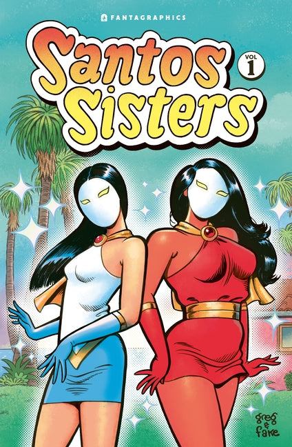 Santos Sisters Vol. 1 -- Fake, Hardcover