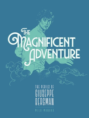 The Magnificent Adventure -- Milo Manara, Paperback