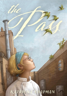 The Pass -- Katriona Chapman, Hardcover